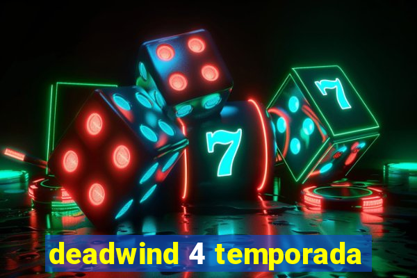 deadwind 4 temporada